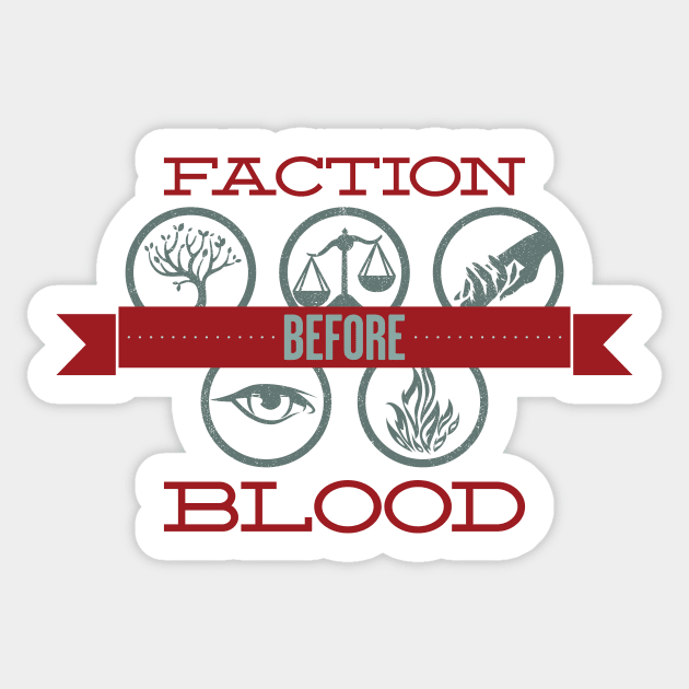 Faction Before Blood Sticker by dorothytimmer